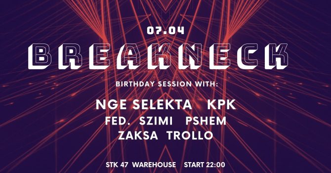 Breakneck / Easter Rave Party