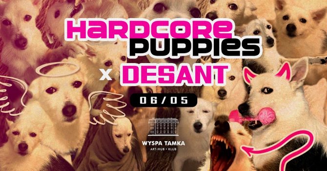 Hardcore Puppies x Desant