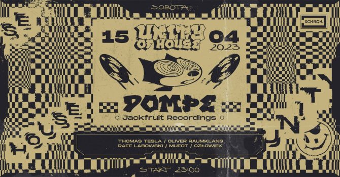 UNITY OF HOUSE w/ Dompe, Thomas Tesla, Oliver Raumklang and ŻAR