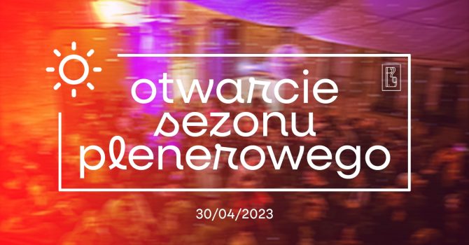 Otwarcie Sezonu Plenerowego Słoneczko