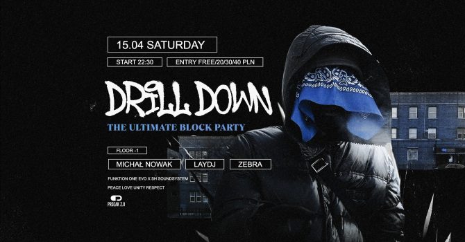 Drill Down: The Ultimate Block Party | Prozak 2.0