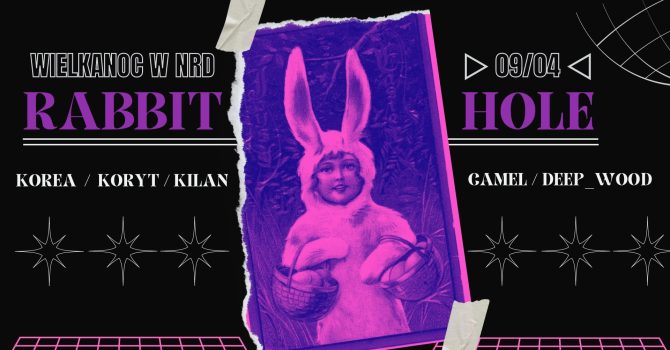 WielkaNoc w NRD | Rabbit Hole | KOREA / Koryt / Kilan / Camel / deep_wood