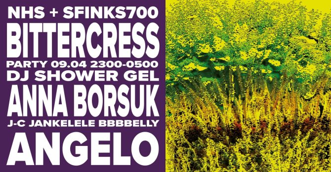 BITTERCRESS PARTY by NHS Collective & Radio + Sfinks700