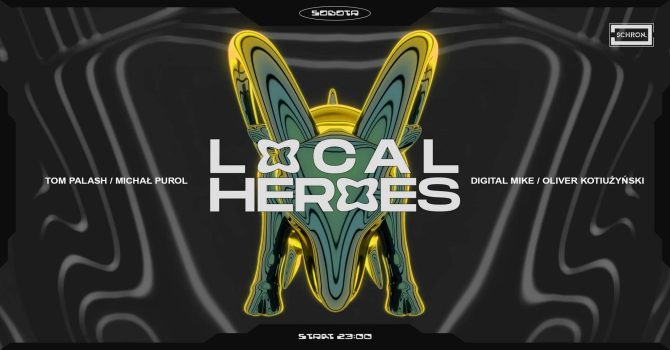 LOCAL HEROES @ Schron