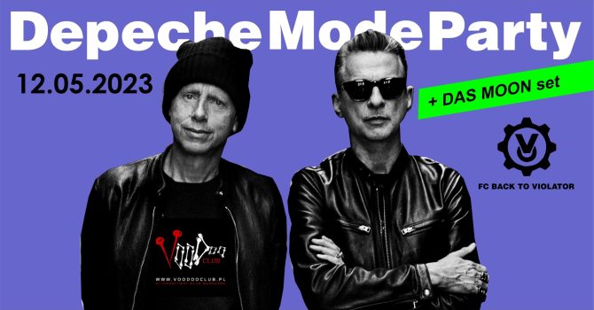 Depeche Mode Party – Back To Violator / 12.05 / : Das Moon special set