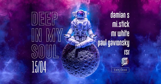 Deep In My Soul @ Tanzbar