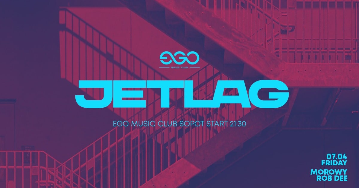 JETLAG | MOROWY & ROB DEE