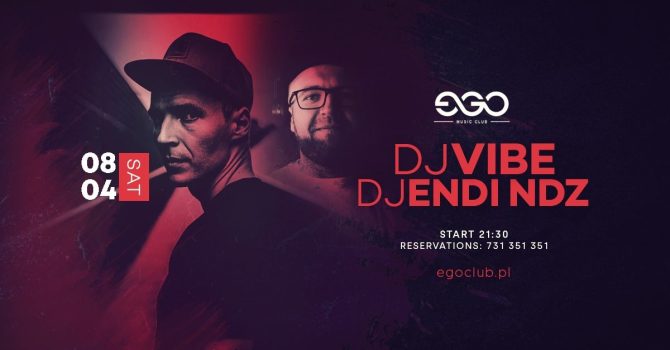DJ VIBE & ENDI NDZ| EGO 08.04