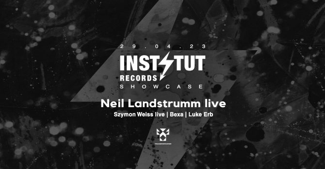 Instytut Records Launch: Neil Landstrumm & Szymon Weiss