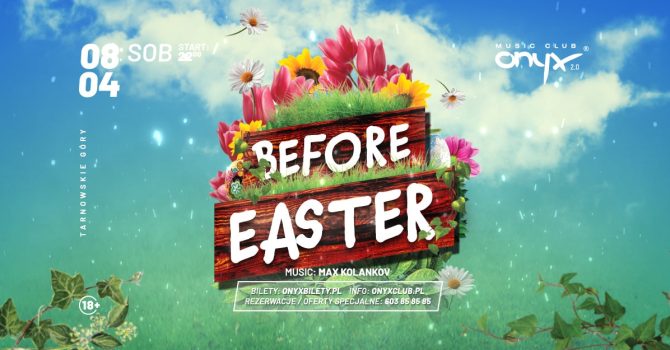 BEFORE EASTER! Sobota 08.04.2023 | ONYX Music Club