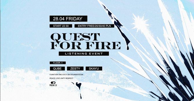 Quest For Fire: Listening Event | Prozak 2.0