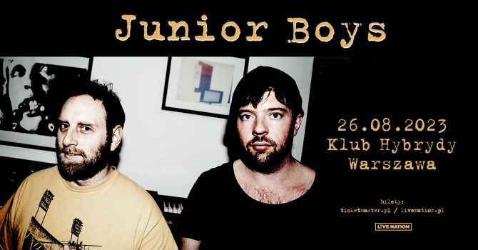 Junior Boys – Klub Hybrydy, 26.08.2023, Warszawa