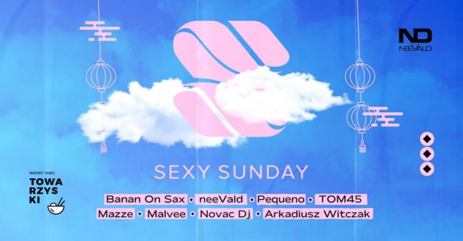 NeeVald pres. Sexy Sunday | NOCNY TARG TOWARZYSKI