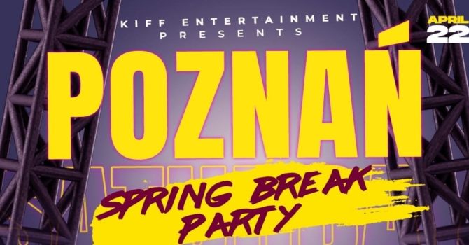 POZNAN SPRING BREAK