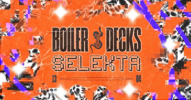 BOILER DECKS SELEKTA w/ Charlie