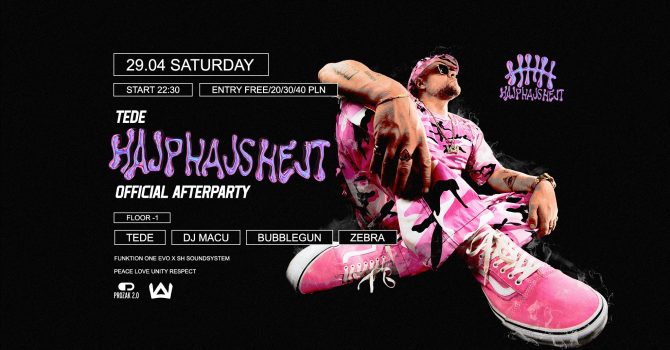 TEDE w Prozak 2.0 | HAJP HAJS HEJT Official Afterparty