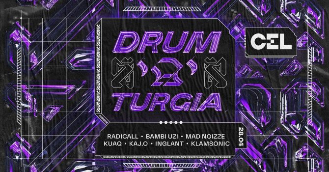 CEL x Drum’a’turgia #62