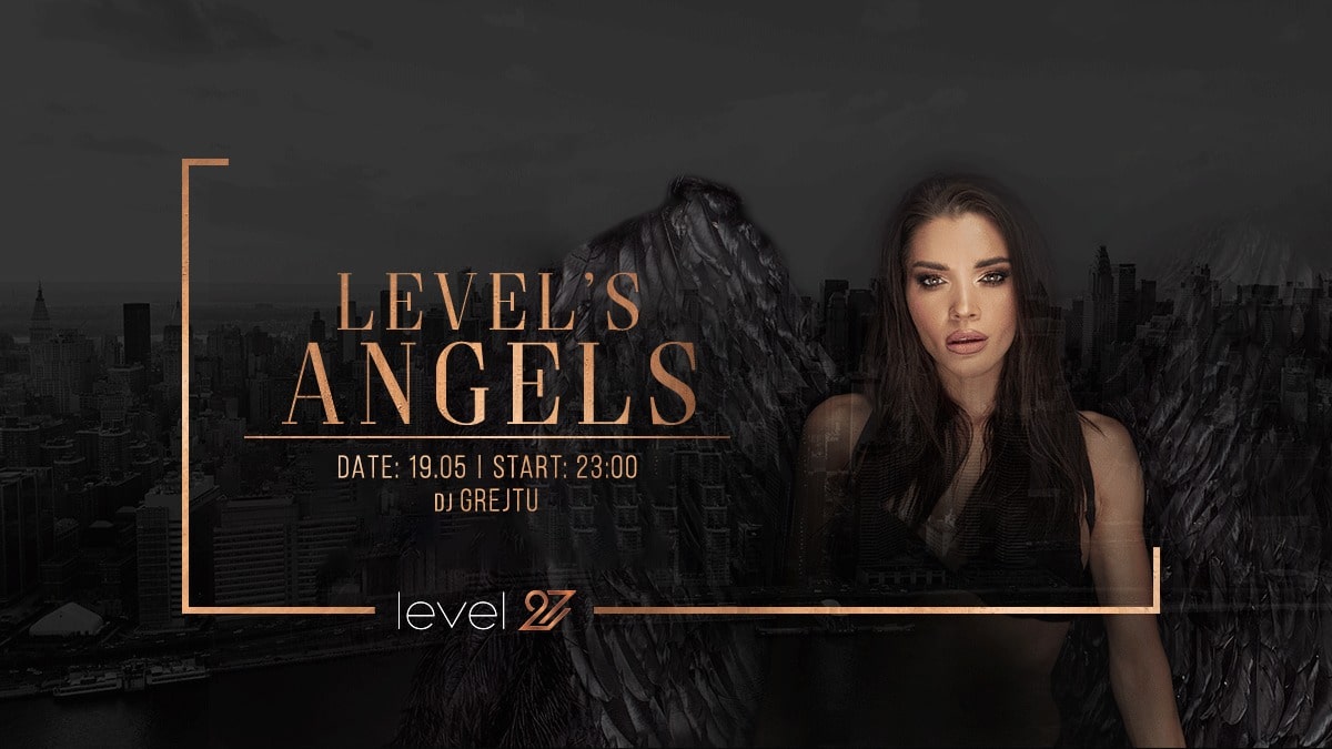 LEVEL’S ANGELS | DJ GREJTU