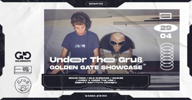 Under The Gruß: Golden Gate showcase