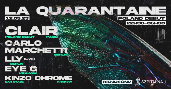 La Quarantaine : Clair, Carlo Marchetti, LLY (live), Eye G, Kinzo Chrome