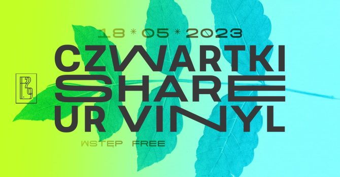 SHARE UR VINYL / CZWARTKI OPEN DECKS