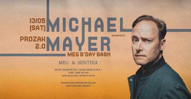 Michael Mayer (Kompakt) & HBD Meg | Prozak 2.0
