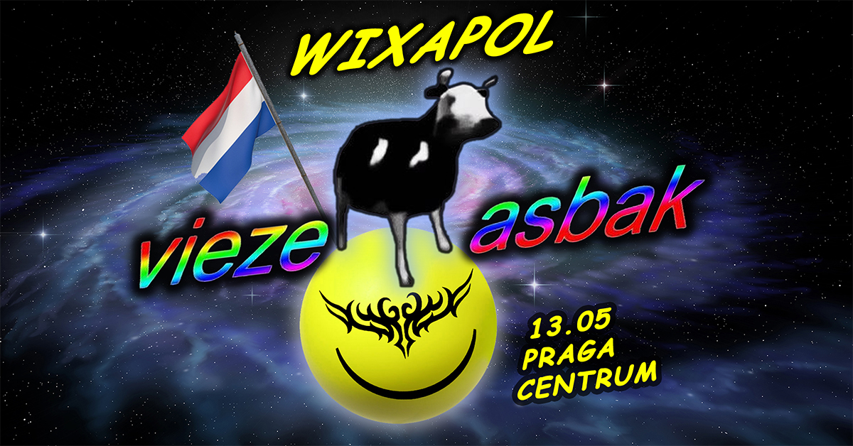 WIXAPOL + VIEZE ASBAK }) FROM HOLLAND TO WIXAPOLAND ({ / WARSZAWA / PRAGA CENTRUM