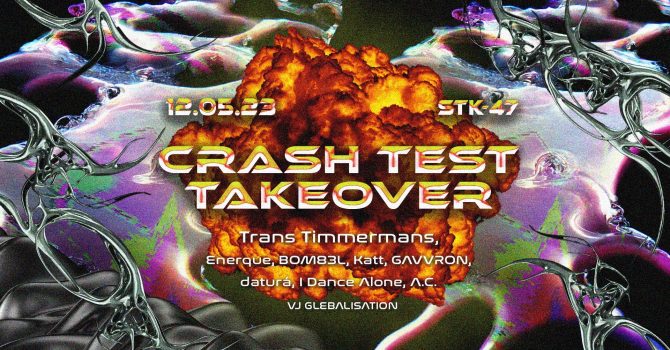 CRASH TEST x TAKEOVER