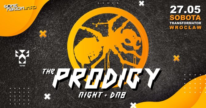 THE PRODIGY Night + DNB / Wrocław / 27.05 – Transformator