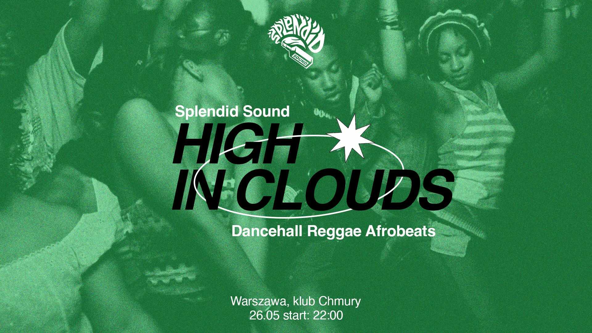HIGH IN CLOUDS – Splendid Sound All Night Long [Dancehall, Reggae, Afrobeats]