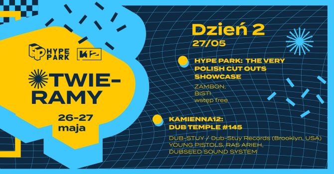 OTWIERAMY HYPE PARK SEZON 3 | DZIEŃ 2: The Very Polish Cut Outs & Dub Temple #145