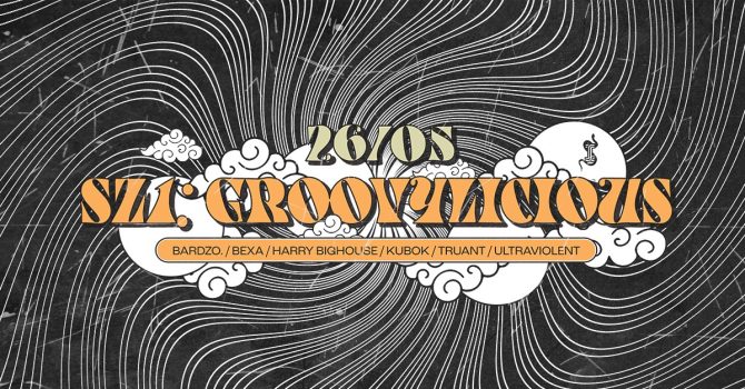 SZ1: GROOVYLICIOUS