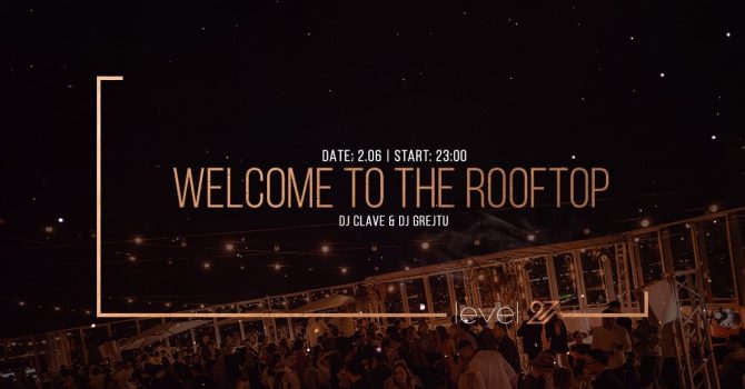 WELCOME TO THE ROOFTOP | DJ CLAVE & DJ GREJTU