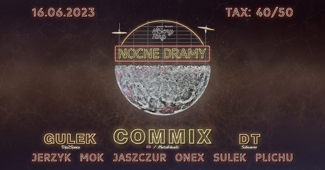 Nocne Dramy #15 | Commix | Nocny Targ Tęczowa