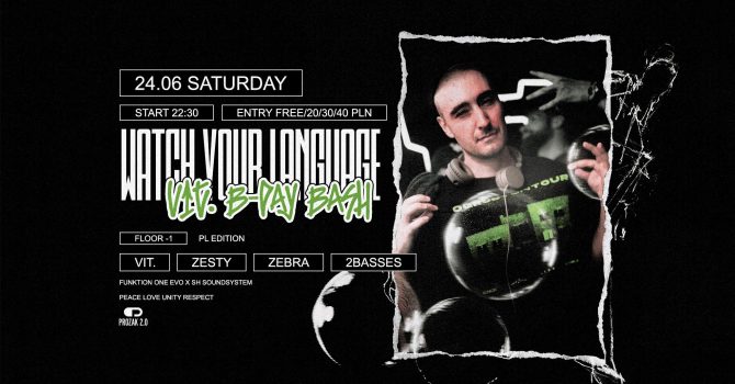 VIT. B-Day Bash x Watch Your Language PL Edition | Prozak 2.0