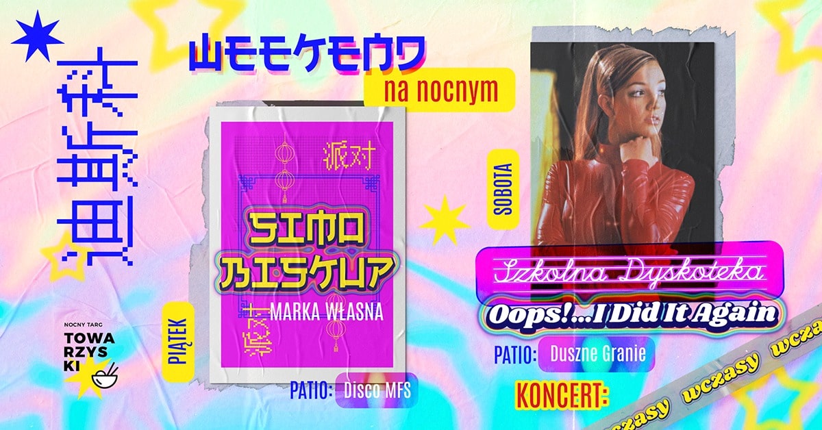 Szkolna Dyskoteka: Oops!…I Did It Again | Weekend na NOCNYM