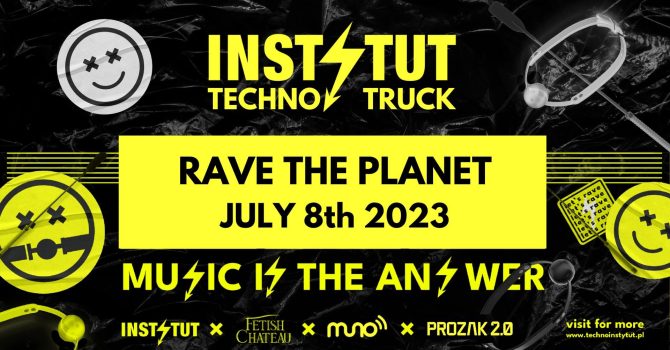 Instytut Techno Truck Poland | Rave The Planet 2023