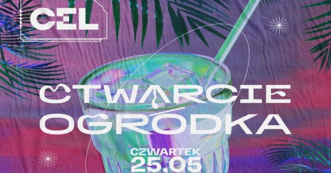 Otwarcie Ogródka CELU