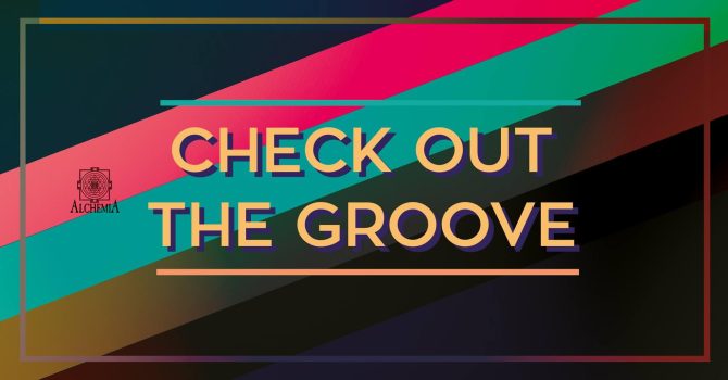 Check out the Groove / Wake Up & Superficial @Alchemia