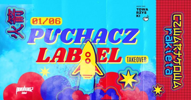 Puchacz Label TAKEOVER | CZWARTKOWA RAKIETA