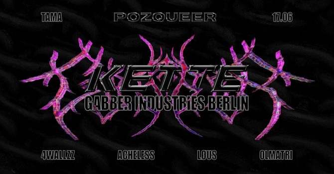 POZQUEER x KETTE x GABBER INDUSTRIES BERLIN | Tama