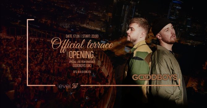 OFFICIAL TERRACE OPENING | GOODBOYS (UK)