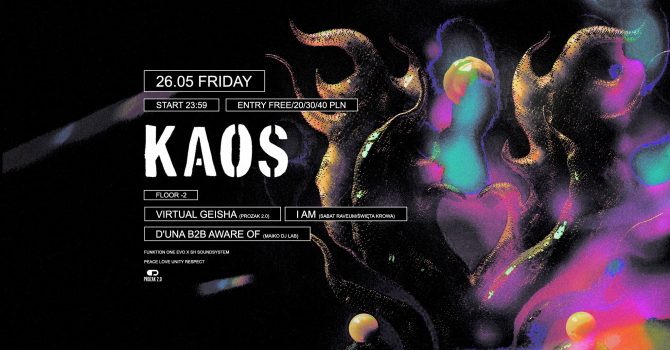 KAOS: I AM, D’Una, Aware Of, Virtual Geisha | Prozak 2.0
