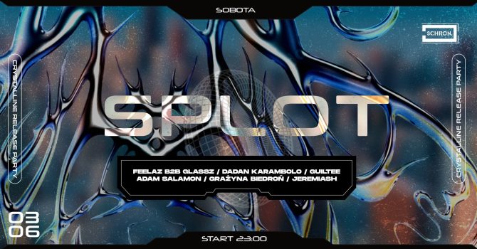 Schron x SPLOT: Crystalline release party