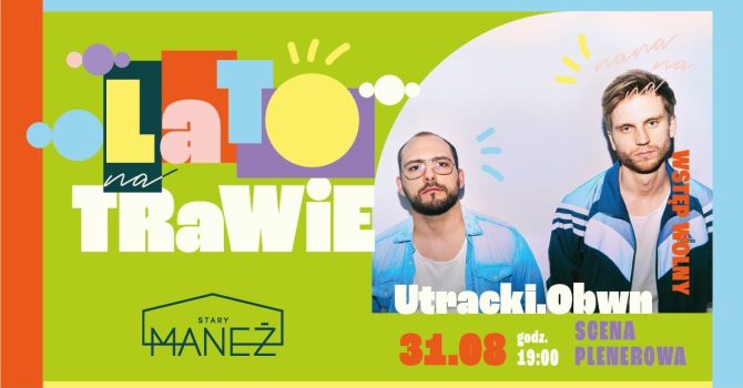 Utracki.Obwn | LATO NA TRAWIE | 31.08.2023 | Gdańsk