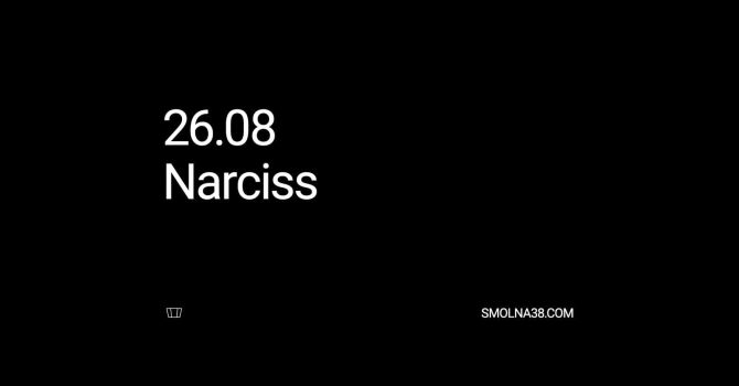 Smolna: Narciss
