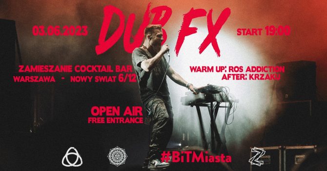 DubFx x Zamieszanie x BitMiasta | Warszawa