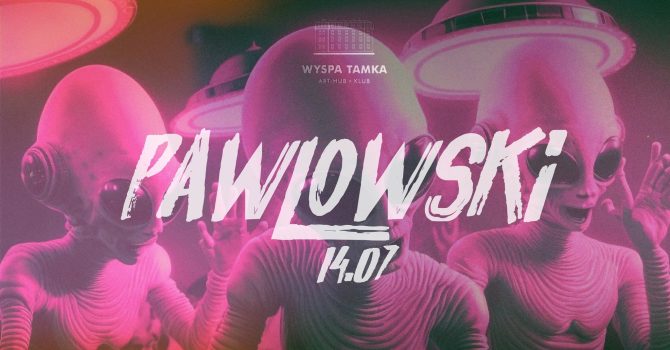 TAMKA RAVE | PAWLOWSKI (FR)