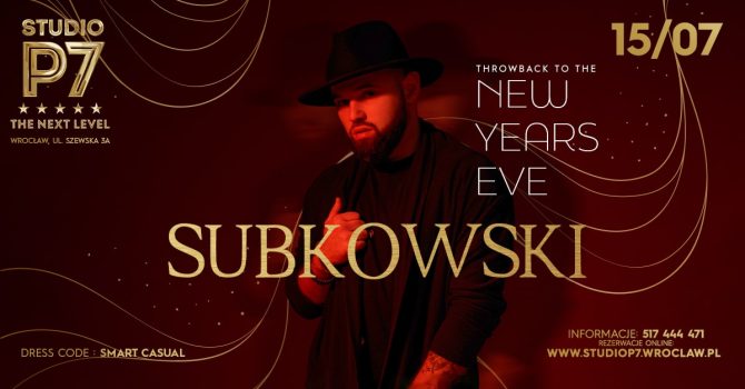 THROWBACK TO THE NEW YEARS EVE – SUBKOWSKI // P7 THE NEXT LEVEL