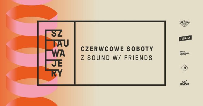 Czerwcowe soboty z SOUND w/ FRIENDS!